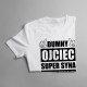 Dumny ojciec super syna urodzonego w Kwietniu - męska koszulka z nadrukiem