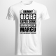 Dumny ojciec super córki urodzonej w marcu - męska koszulka z nadrukiem