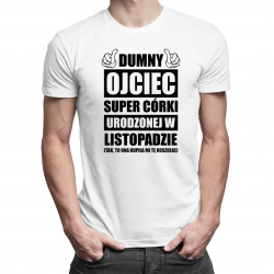Dumny ojciec super córki urodzonej w listopadzie - męska koszulka z nadrukiem