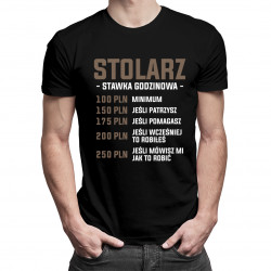 Stolarz - stawka godzinowa - męska koszulka z nadrukiem