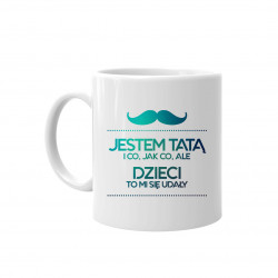 Jestem tatą i co, jak co, ale dzieci to mi się udały - kubek