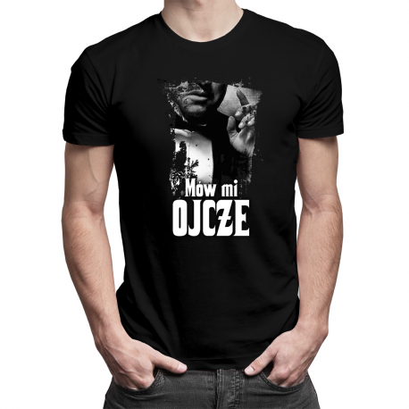 Mów mi ojcze - męska koszulka z nadrukiem