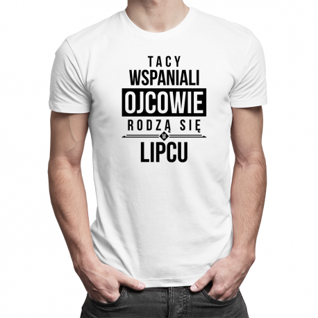 Tacy wspaniali ojcowie rodzą się w czerwcu