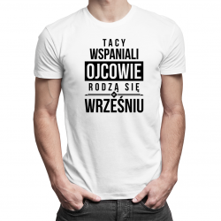 Tacy wspaniali ojcowie rodzą się we wrześniu