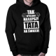 Tak wygląda najlepszy tata na świecie - bluza