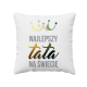 Najlepszy tata na świecie - poduszka z nadrukiem