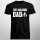 The walking dad - męska koszulka z nadrukiem