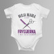 Moja mama jest fryzjerką - body dziecięce z nadrukiem