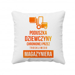 Poduszka dziewczyny magazyniera - poduszka z nadrukiem