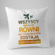 Wszyscy rodzą się równi - pszczelarz - poduszka z nadrukiem