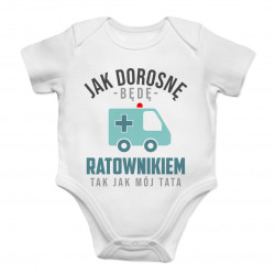 Jak dorosne będę ratownikiem - body dziecięce z nadrukiem