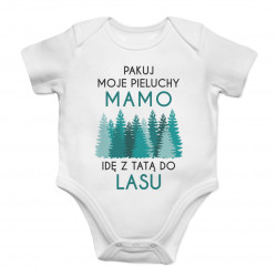 Pakuj moje pieluchy mamo - las - body dziecięce z nadrukiem