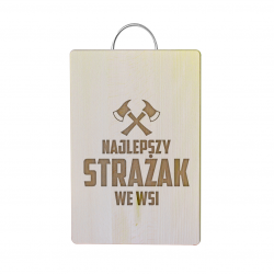 Najlepszy strażak we wsi - drewniana deska z grawerem