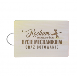 Kocham dwie rzeczy w życiu: bycie mechanikiem i gotowanie - drewniana deska z grawerem