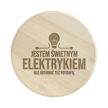 Jestem świetnym elektrykiem, ale gotować też potrafię - drewniana deska obrotowa z grawerem