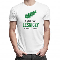 Najlepszy leśniczy w nadleśnictwie - męska koszulka z nadrukiem