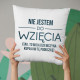 Nie jestem do wzięcia (tak, to moja dziewczyna kupiła mi tę poduszkę) - poduszka z nadrukiem
