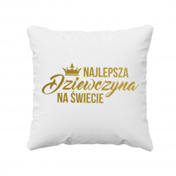 Najlepsza dziewczyna na świecie poduszka
