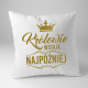 Królowie wstają najpóźniej - poduszka