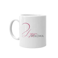 Lepsza połowa - kubek z nadrukiem