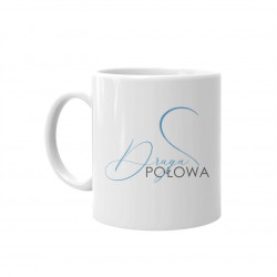 Druga połowa - kubek z nadrukiem