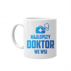 Najlepszy doktor we wsi - kubek z nadrukiem