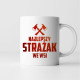 Najlepszy strażak we wsi - kubek