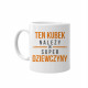 Ten kubek należy do super dziewczyny - kubek z nadrukiem