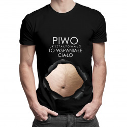 Piwo ukształtowało to wspaniałe ciało v3 - męska koszulka z nadrukiem