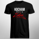Kocham moją zołzę - męska koszulka z nadrukiem