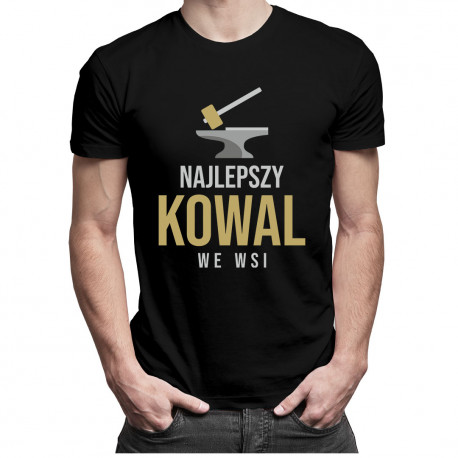 Najlepszy kowal we wsi - męska koszulka z nadrukiem