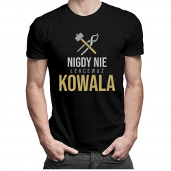 Nigdy nie lekceważ kowala - męska koszulka z nadrukiem