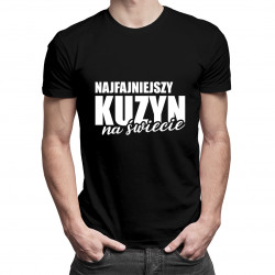 Najfajniejszy kuzyn na świecie - męska koszulka z nadrukiem