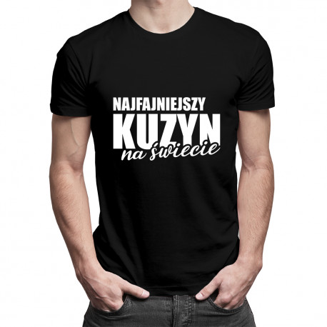 Najfajniejszy kuzyn na świecie - męska koszulka z nadrukiem