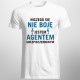 Niczego się nie boję - agent ubezpieczeniowy - męska koszulka z nadrukiem