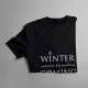 Winter is coming - męska koszulka z nadrukiem