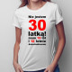 Nie jestem 30-latką! - damska koszulka z nadrukiem