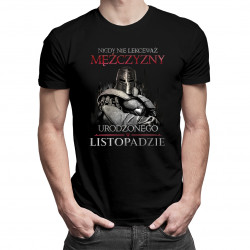 Nigdy nie lekceważ mężczyzny urodzonego w listopadzie - męska koszulka z nadrukiem