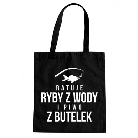 Ratuję ryby z wody i piwo z butelek - torba z nadrukiem