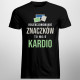 Kolekcjonowanie znaczków to moje kardio - męska koszulka z nadrukiem