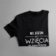 Nie jestem do wzięcia (tak, to moja dziewczyna kupiła mi tę koszulkę) - męska koszulka z nadrukiem