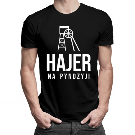 Hajer na pyndzyji - męska koszulka z nadrukiem