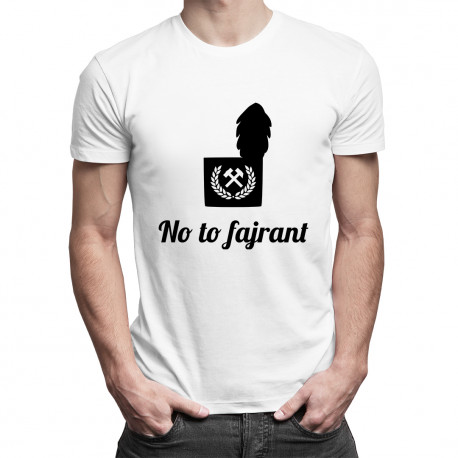 No to fajrant - męska koszulka z nadrukiem