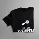 Jestem szewcem, pozwól mi to zrobić - męska koszulka z nadrukiem