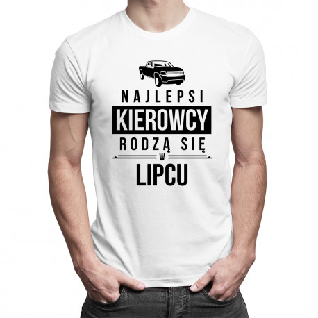 Najlepsi kierowcy rodzą się w lipcu - męska koszulka z nadrukiem
