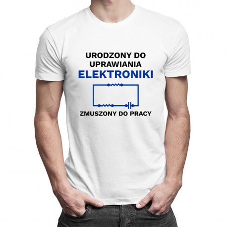 Urodzony do uprawiania elektroniki - męska koszulka z nadrukiem