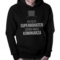 Po co Ci superbohater, skoro masz kominiarza - bluza