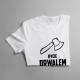 Bycie drwalem to nie wybór, ja mam to we krwi - męska koszulka z nadrukiem