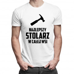 Najlepszy stolarz w całej wsi - męska koszulka z nadrukiem