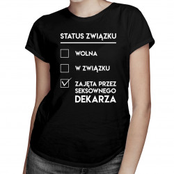 Wolna / w związku / zajęta przez seksownego dekarza